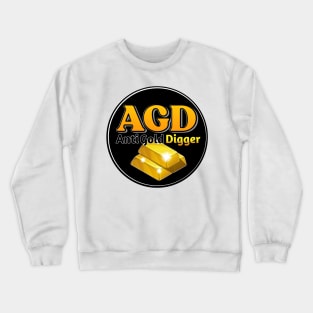 Anti Gold Digger Crewneck Sweatshirt